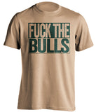 fuck the bulls uncensored old gold shirt milwaukee bucks fan
