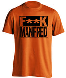 fuck manfred lockout san francisco giants orange shirt censored