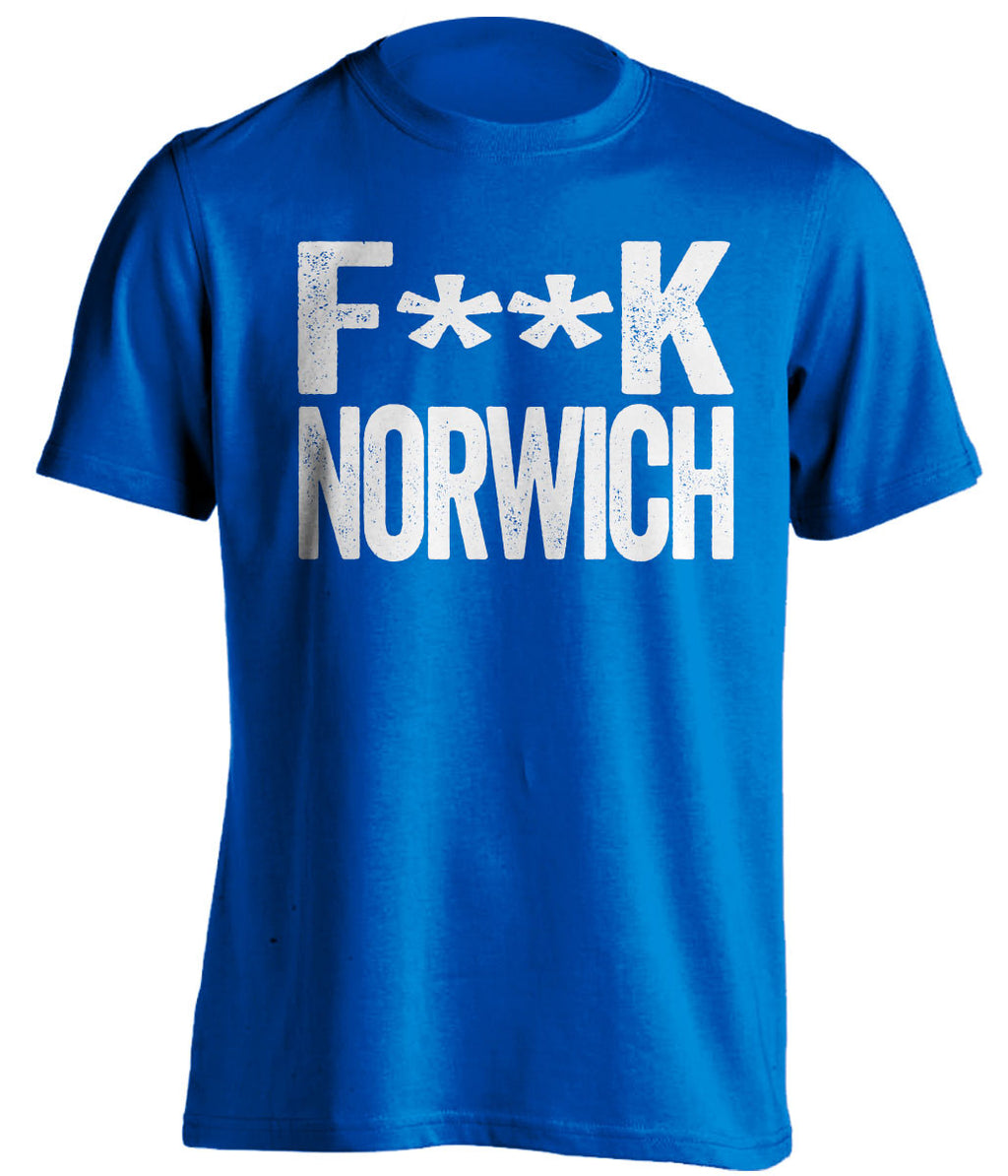 F**K NORWICH Ipswich Town FC blue Shirt