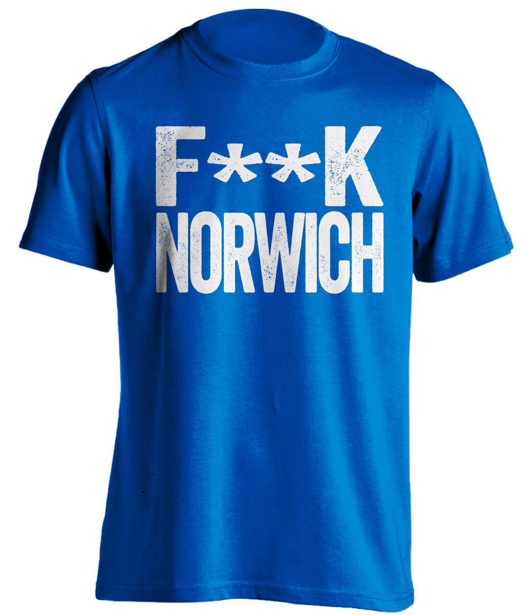 F**K NORWICH Ipswich Town FC blue Shirt