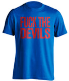 fuck the devils NYR new york rangers fan uncensored blue tshirt
