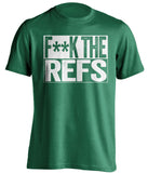fuck the refs green and white tshirt censored