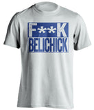 fuck belichick white and blue tshirt censored