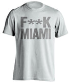 Fuck Miami - Miami Haters Shirt - Black and Grey - Text Design - Beef Shirts