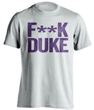 fuck duke ecu fan white shirt censored