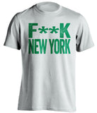 fuck new york knicks boston celtics white tshirt censored