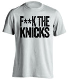 fuck the knicks brooklyn nets censored white tshirt
