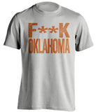 fuck oklahoma censored grey tshirt for texas fans