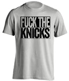 fuck the knicks brooklyn nets uncensored grey shirt