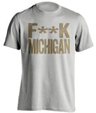 Fuck Michigan - Michigan Haters Shirt - Navy and Old Gold - Text Design - Beef Shirts