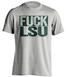 fuck lsu uncensored grey shirt for tulane fans