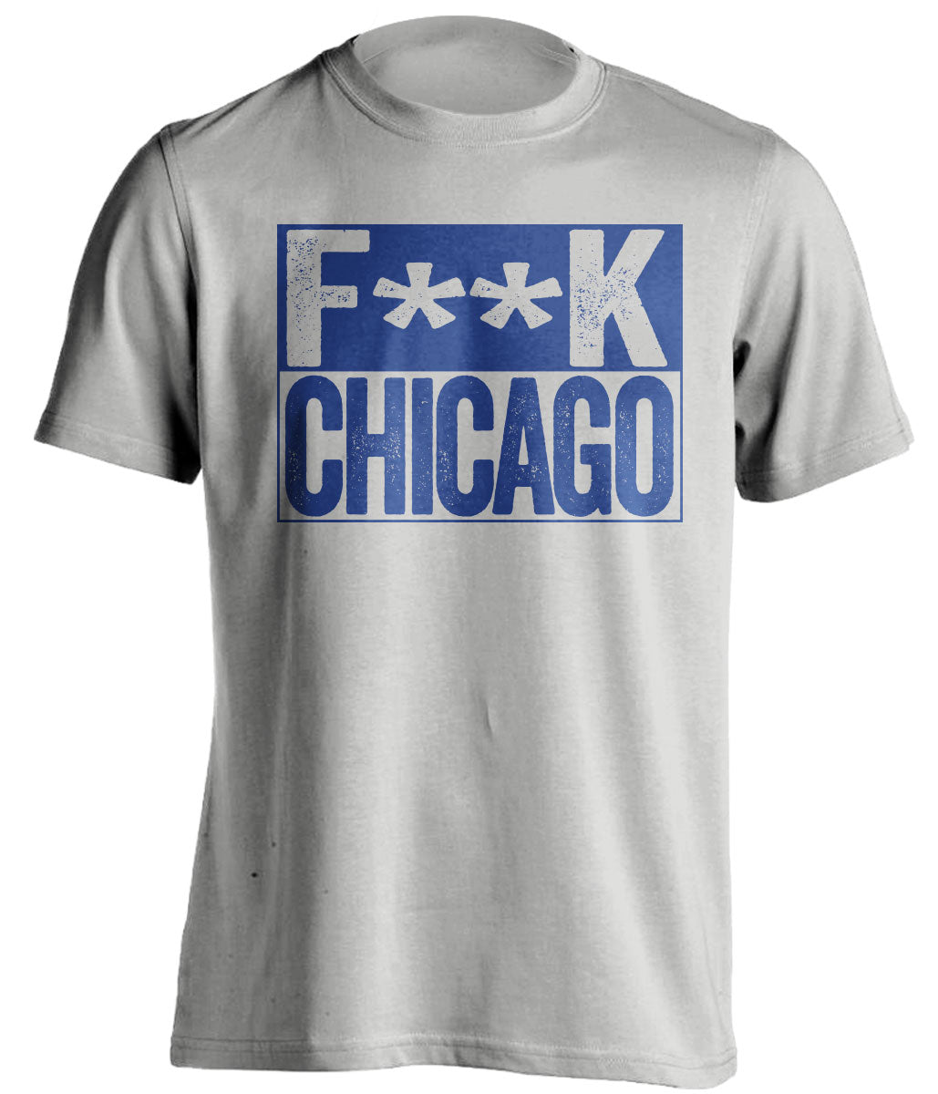 Fuck Chicago - Chicago Haters Shirt - Blue and White - Box Design - Beef Shirts
