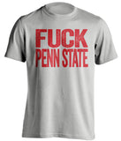fuck penn state uncensored grey tshirt for maryland terps fans