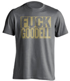 fuck goodell grey and old gold tshirt uncensored