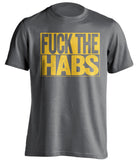 fuck the habs grey and gold tshirt uncensored