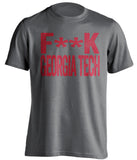 FUCK GEORGIA TECH - Georgia Bulldogs Fan T-Shirt - Text Design - Beef Shirts