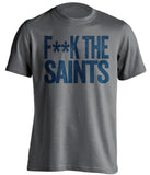 fuck the saints tshirt grey and navy tshirt censored