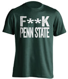 fuck penn state MSU michigan state spartans green tshirt censored