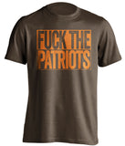 fuck the patriots cleveland browns shirt