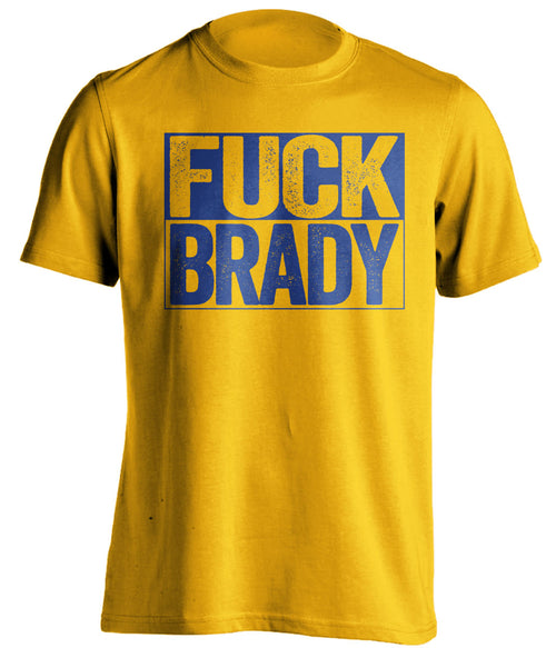 fuck brady gold and blue tshirt uncensored