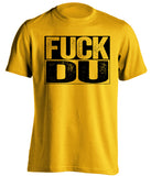 fuck DU denver colorado college tigers gold shirt uncensored