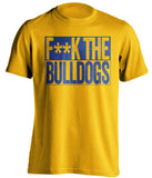 fuck the bulldogs censored gold shirt sjsu fans