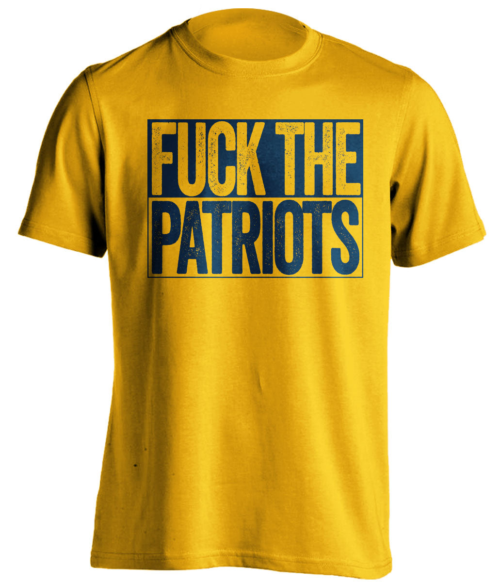 fuck the patriots los angeles chargers gold shirt uncensored
