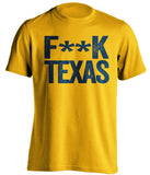 fuck texas wvu fan gold and navy shirt censored