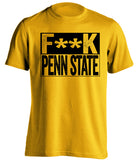 fuck penn state censored gold shirt for iowa fans