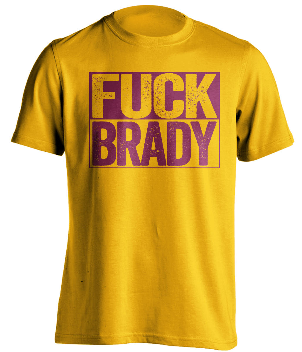 fuck brady gold and garnet tshirt uncensored