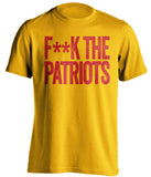 kansas city chiefs gold shirt fuck the patriots censored