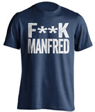 fuck manfred lockout new york yankees fan navy tshirt censored
