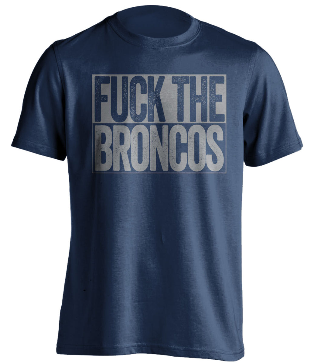 fuck the broncos dallas cowboys uncensored fan navy tshirt