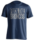 fuck the broncos dallas cowboys uncensored fan navy tshirt