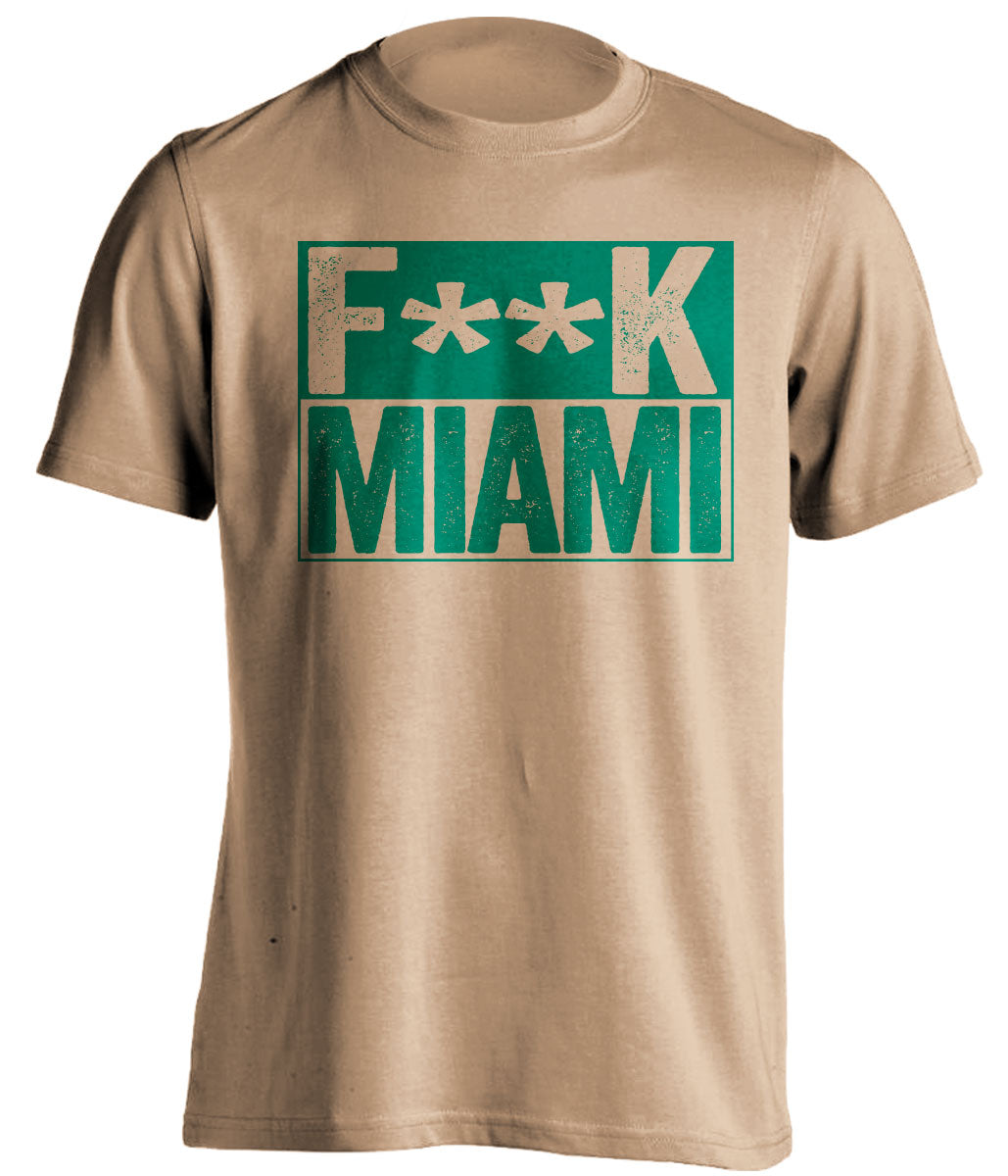 Fuck Miami - Miami Haters Shirt - Green and Old Gold - Box Design - Beef Shirts