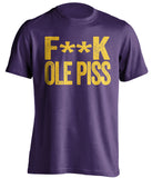 fuck ole piss miss lsu tigers purple tshirt censored