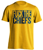 fuck the chiefs uncensored gold shirt chargers fans