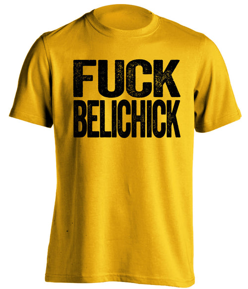 fuck belichick pittsburgh steelers gold shirt uncensored