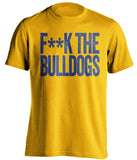 fuck the bulldogs censored gold tshirt sjsu fans