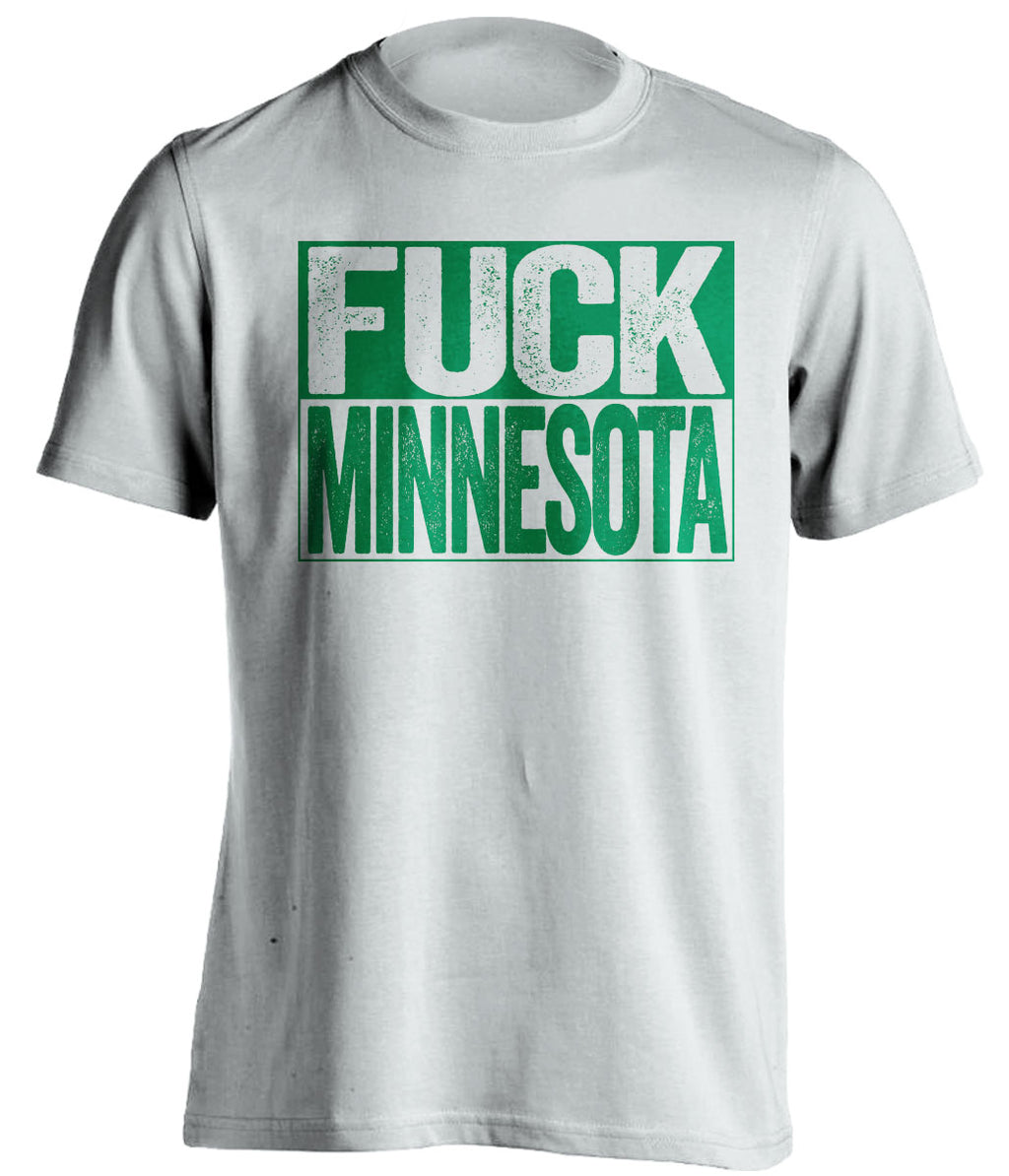 fuck minnesota uncensored white shirt UND north dakota fans