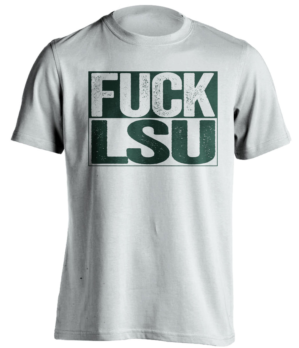 fuck lsu uncensored white shirt for tulane fans
