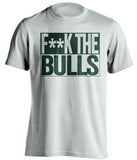 fuck the bulls censored white shirt milwaukee bucks fan