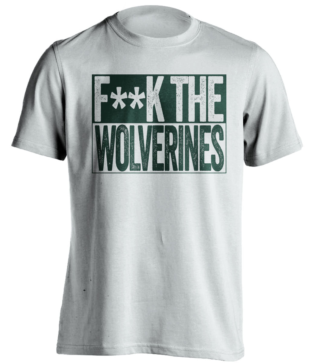 fuck the wolverines msu michigan state spartans white shirt censored