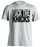 fuck the knicks brooklyn nets uncensored white shirt