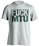 fuck mtu uncensored white shirt for NMU fans