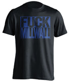 fuck millwall yellow and black tshirt uncensored