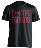 FUCK THE PATRIOTS - Patriots Haters Shirt - Garnet and Gold Version - Text Design - Beef Shirts