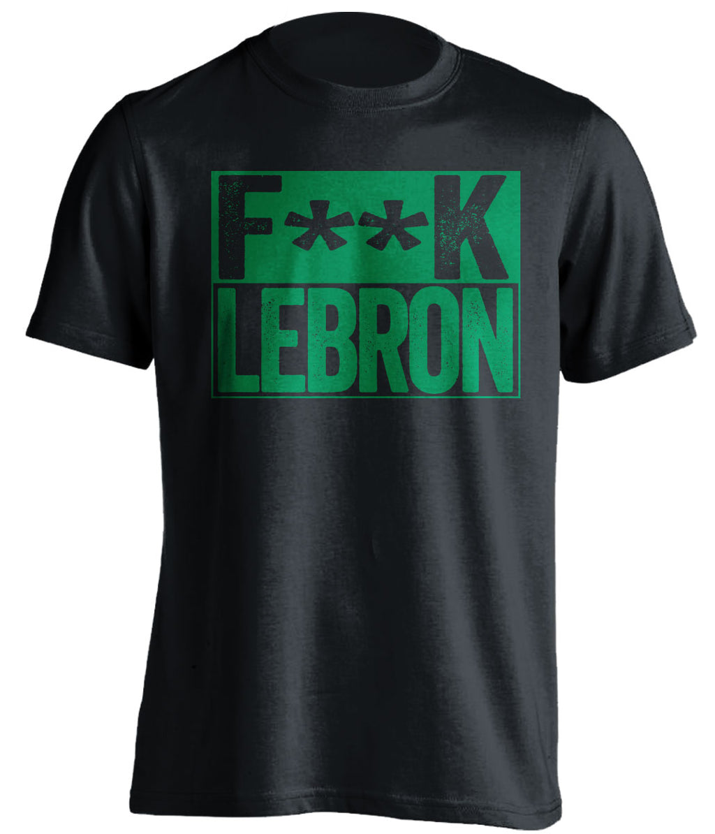 boston celtics black shirt fuck lebron green writing censored