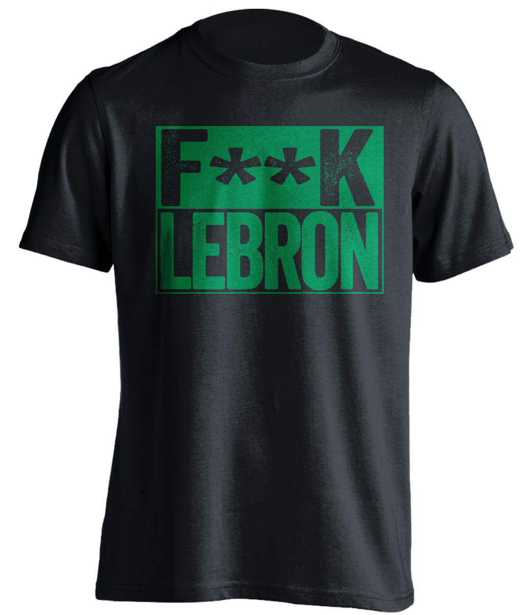 boston celtics black shirt fuck lebron green writing censored