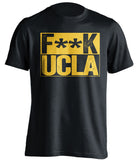 fuck ucla censored black shirt cal bears fan